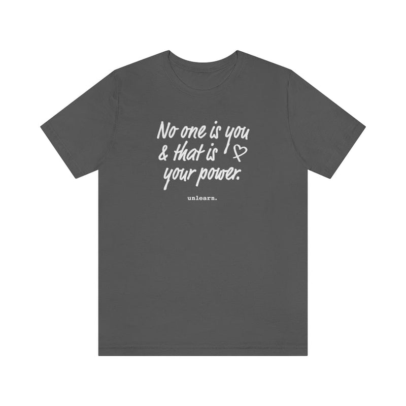 No One Is You - Relaxed Fit T-shirt