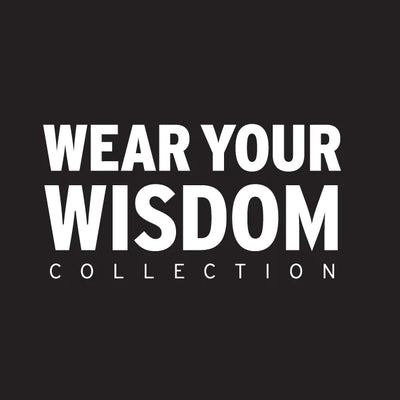 Wear Your Wisdom