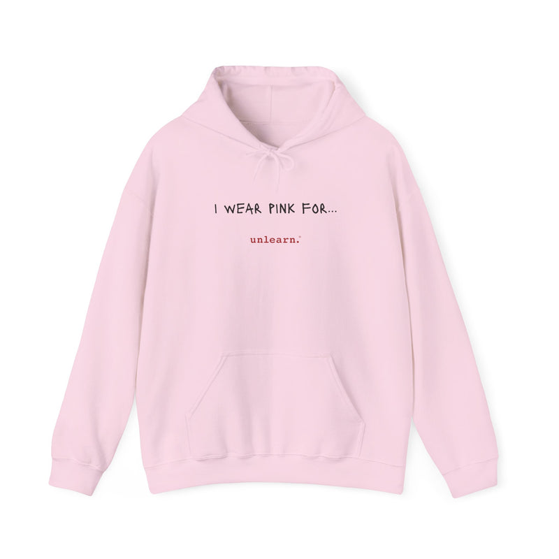 I Wear Pink - Relaxed Fit Hoodie