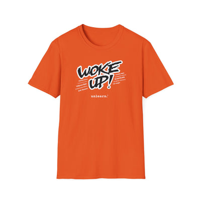 Woke Up - T-Shirt