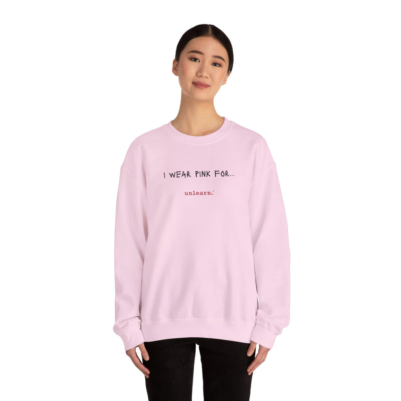 I Wear Pink - Relaxed Fit Crewneck Sweatshirt