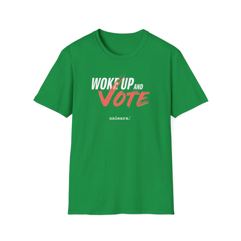 Woke Up and Vote -  T-Shirt