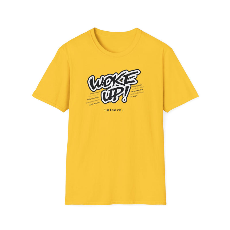 Woke Up - T-Shirt