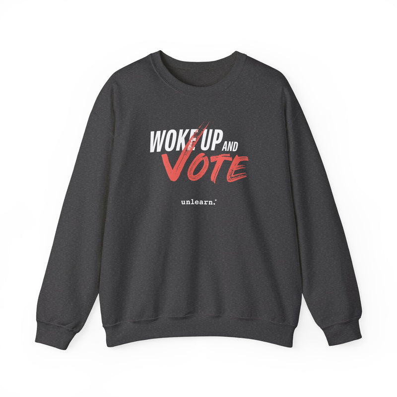 Woke Up and Vote -  Crewneck Sweatshirt