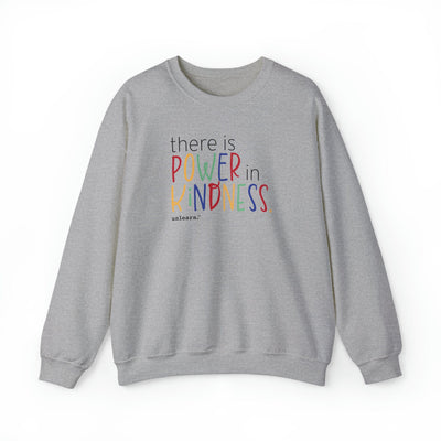 Power In Kindness - Relaxed Fit Crewneck Sweatshirt