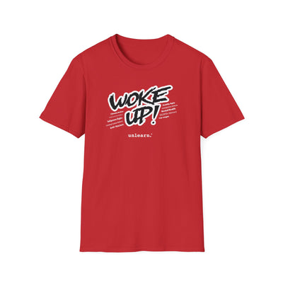 Woke Up - T-Shirt