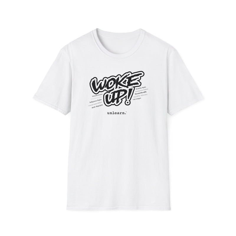 Woke Up - T-Shirt