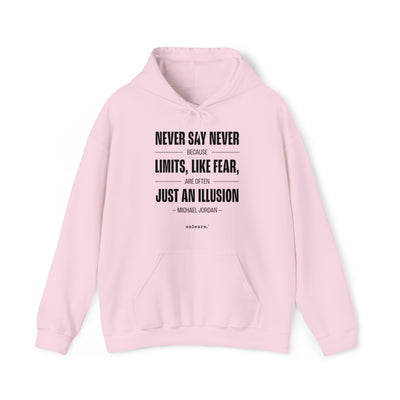 Never Say Never - Relaxed Fit Hoodie