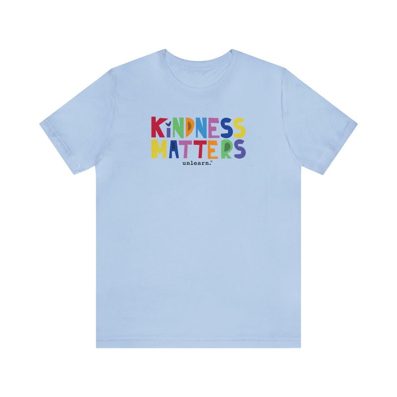 Kindness Matters - Relaxed Fit T-shirts