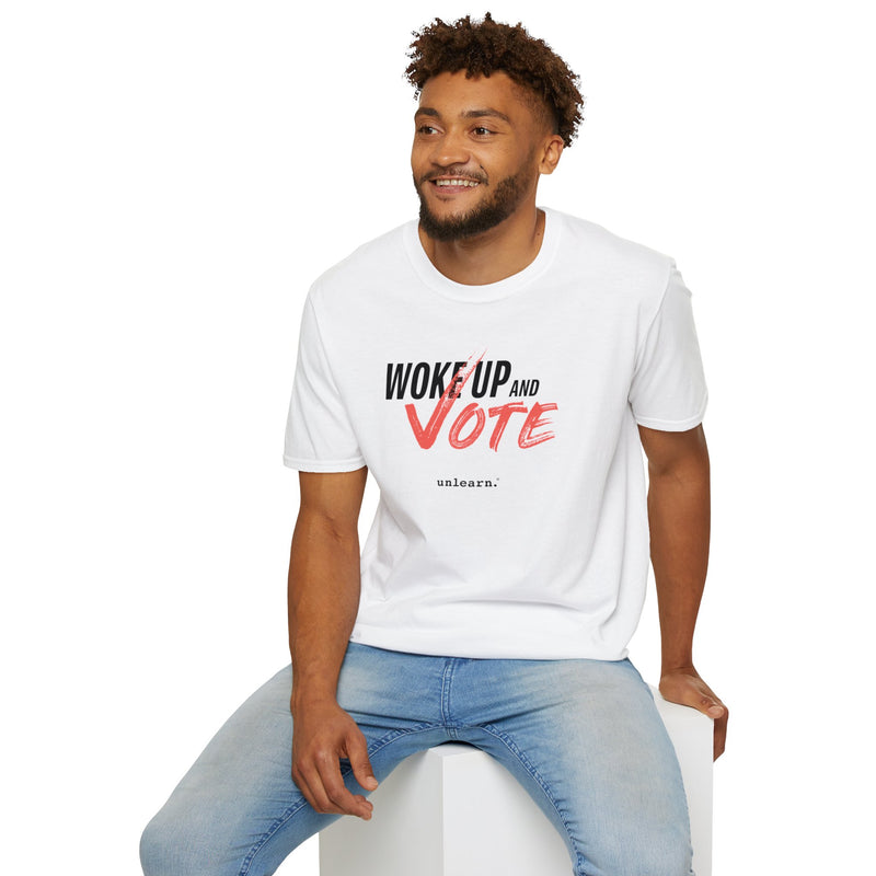 Woke Up and Vote -  T-Shirt