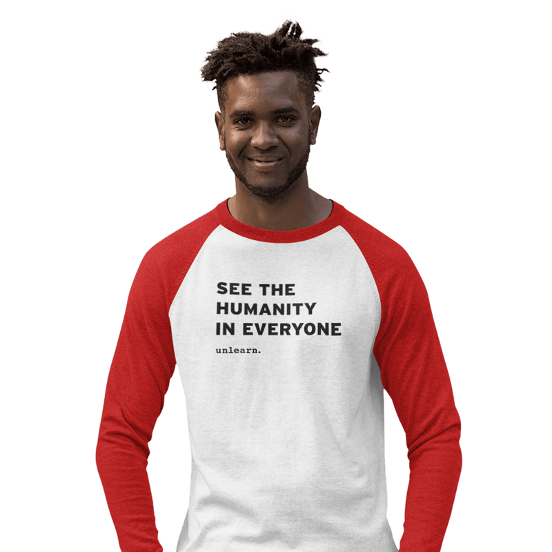 See The Humanity In Everyone - 3/4 Sleeve Baseball T-shirt