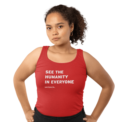 See The Humanity In Everyone - Relaxed Fit Tank Top