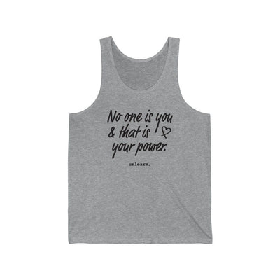 No One Is You - Relaxed Fit Tank Top