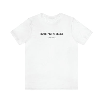 Inspire Positive Change - Relaxed Fit T-shirt*