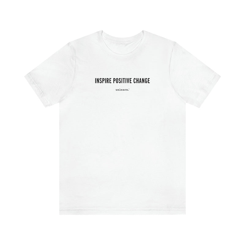 Inspire Positive Change - Relaxed Fit T-shirt*