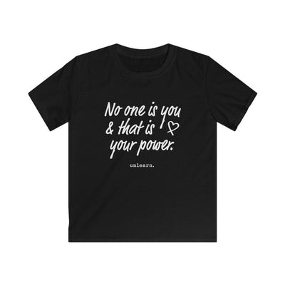 No One Is You - Youth T-shirt