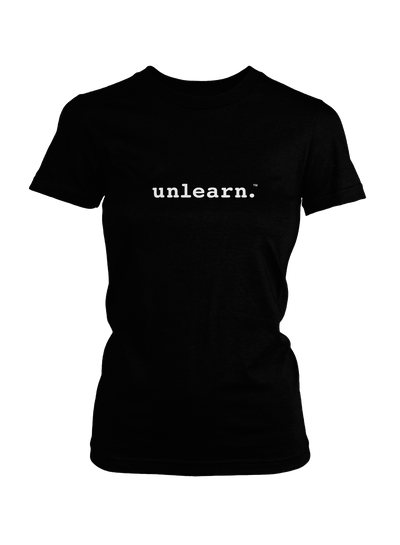 unlearn. - Women's Black T-Shirt